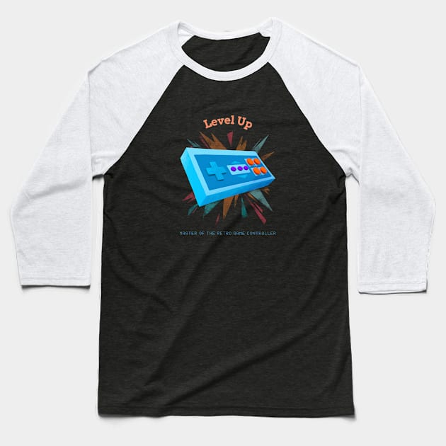 Level Up: Master of the Retro Game Controller Baseball T-Shirt by lildoodleTees